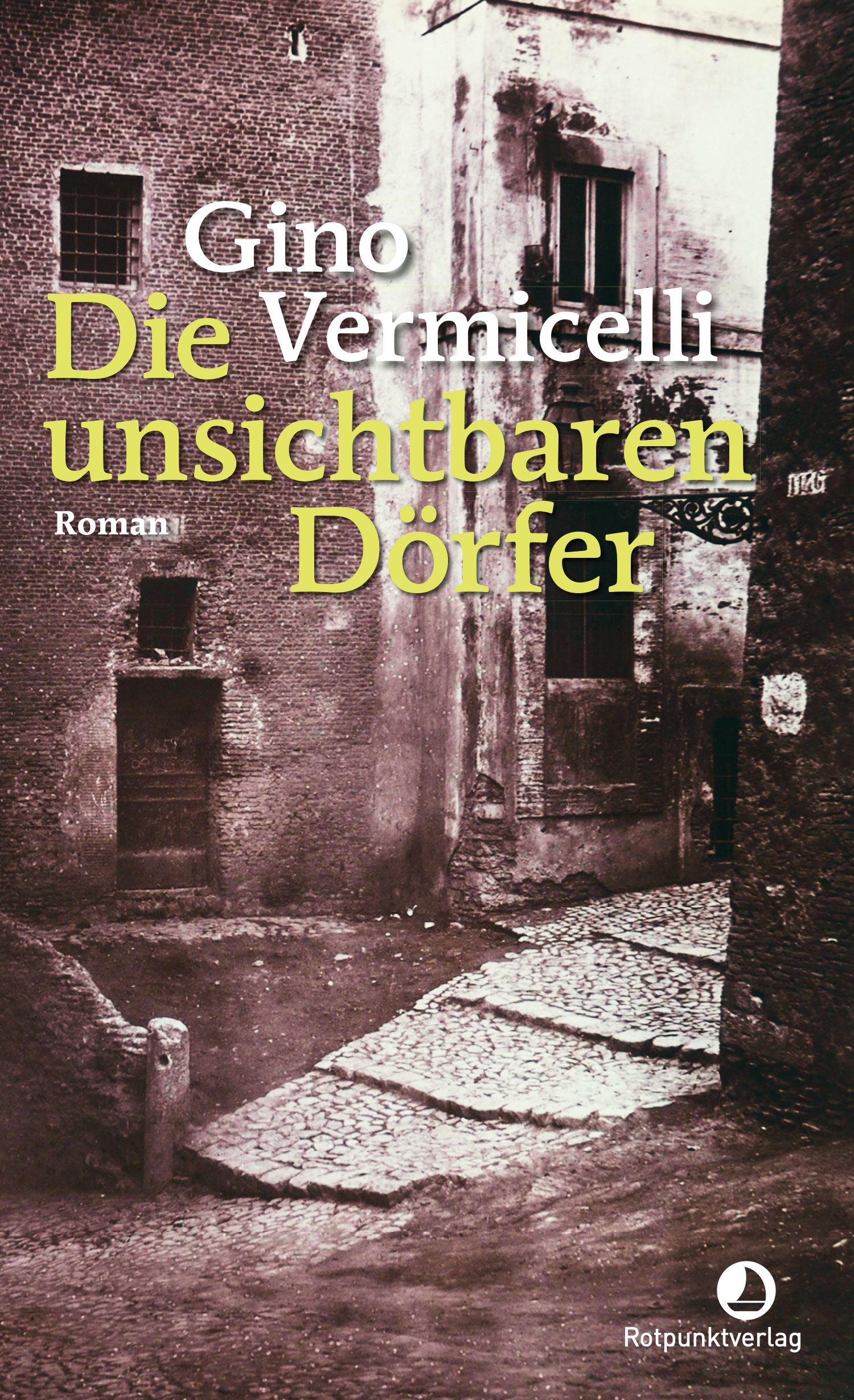 Die unsichtbaren Dörfer von Gino Vermicelli