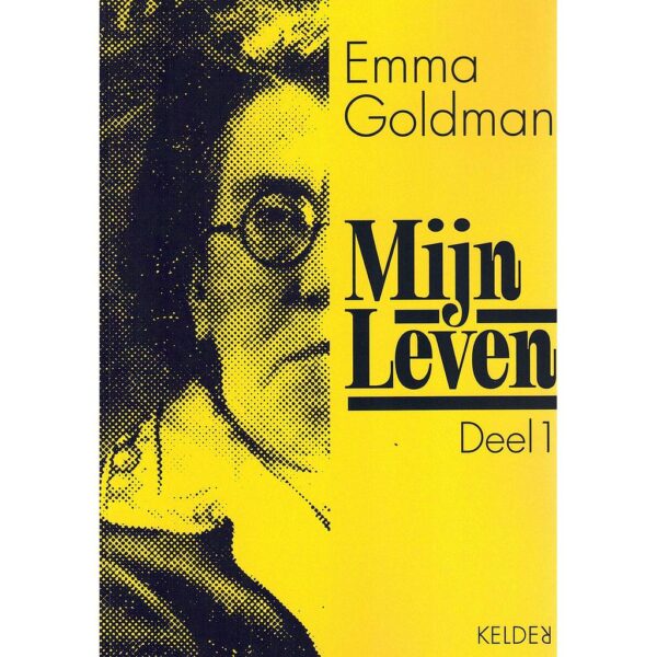 New Release Emma Goldman “My Life”